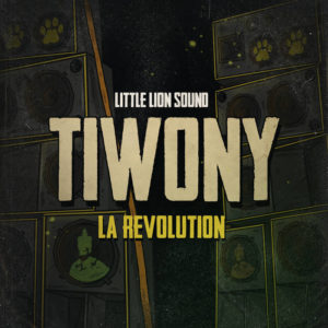 Tiwony, Little Lion Sound - La R​é​volution