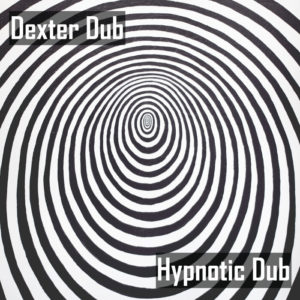 Dexter Dub - Hypnotic Dub