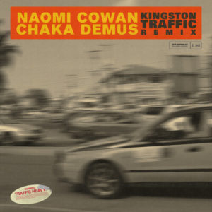 Naomi Cowan / Chaka Demus - Kingston Traffic (Remix)