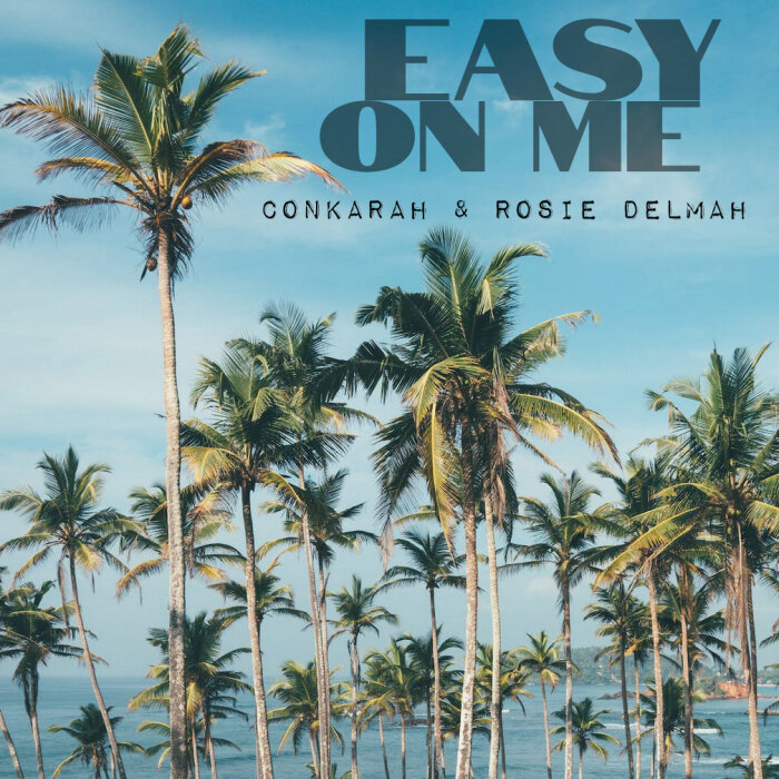 Conkarah / Rosie Delmah - Easy On Me (Reggae Cover)