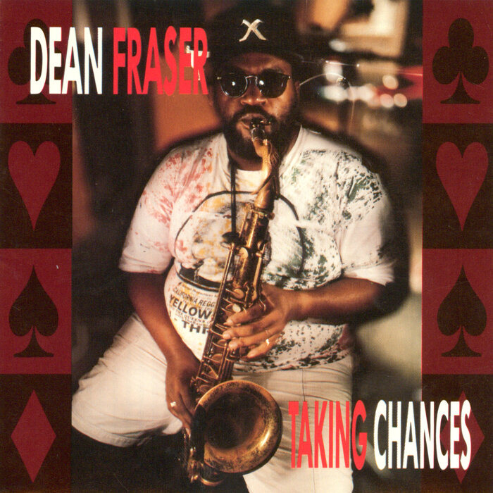 Dean Fraser - Taking Chances