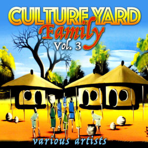 Various - Culture Yard Family, Vol 3 (Edit)