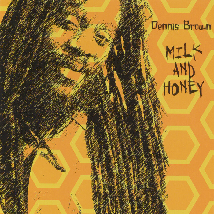 Dennis Brown - Milk & Honey