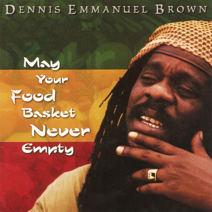 Dennis Brown - May Your Food Basket Never Empty
