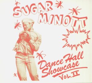 Sugar Minott - Dance Hall Showcase Vol II