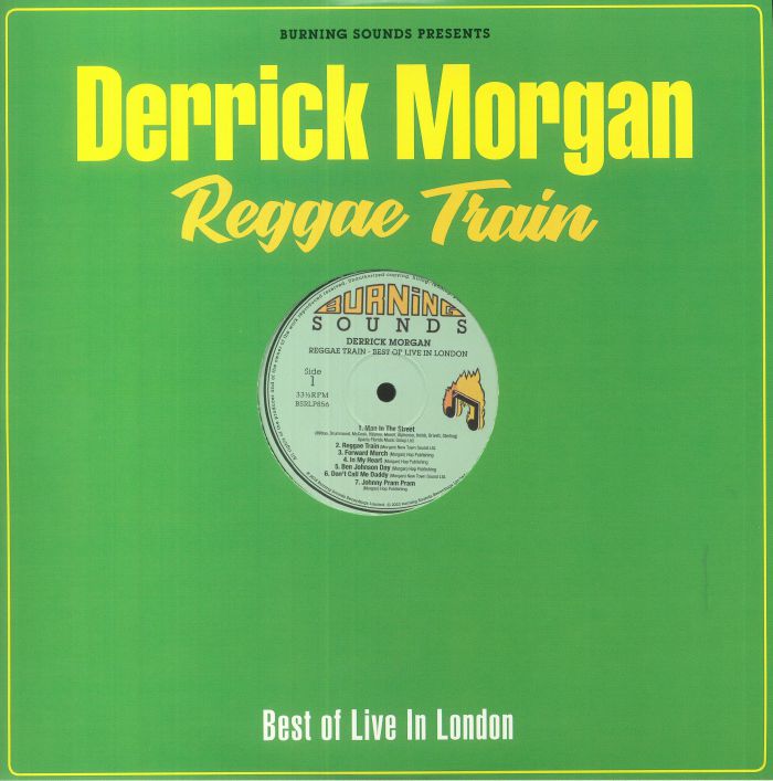 Derrick Morgan - Reggae Train: Best Of Live In London