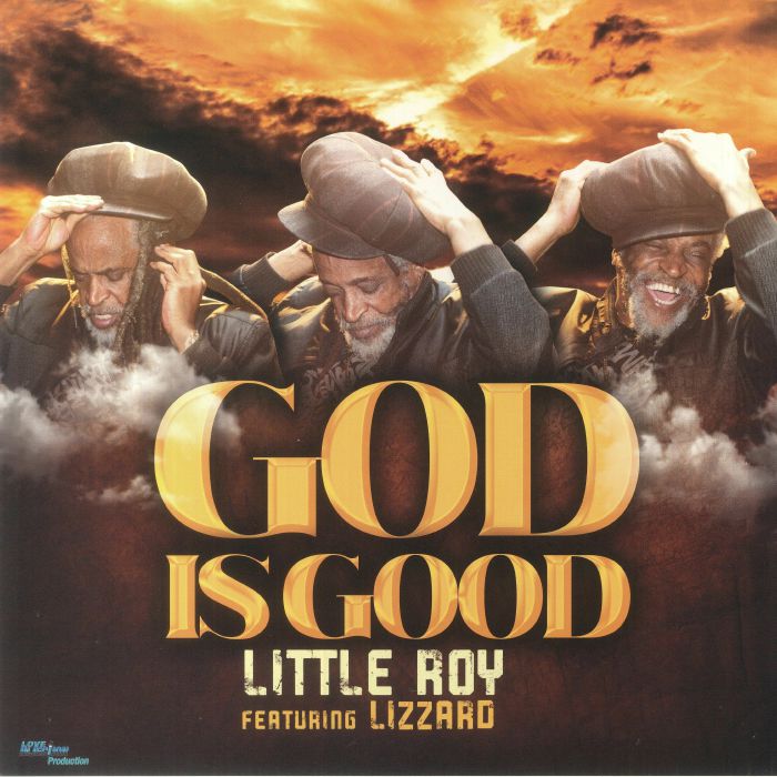 Little Roy Feat Lizzard - God Is Good
