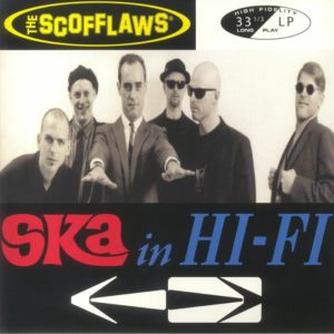 The Scofflaws - Ska In Hi Fi