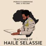 Perfect Giddimani & Dre Z Melodi - Teachings Of Haile Selassie
