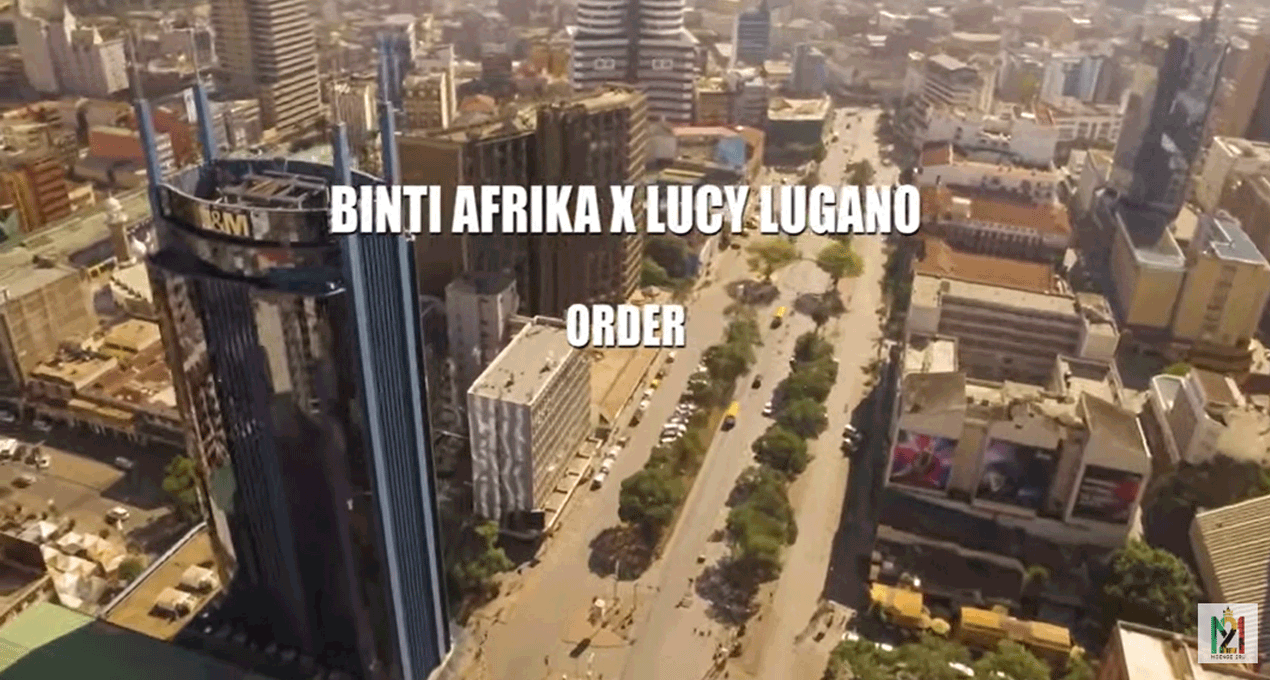 Video: Binti AfriKa x Lucy Lugano - Order [Resounds Media]