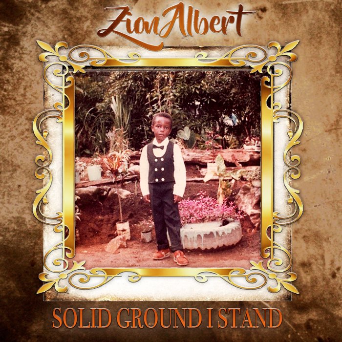 Zion Albert - Solid Ground I Stand