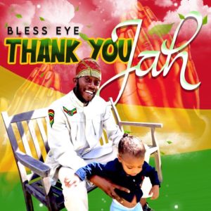 Bless Eye - Thank You Jah