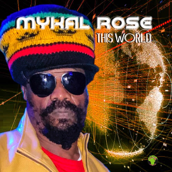 Mykal Rose - This World