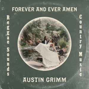 Austin Grimm - Forever And Ever, Amen (Cover)
