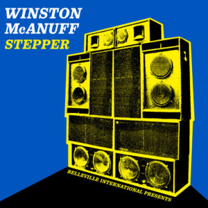 Winston Mcanuff - Stepper [EXCLUSIVE]