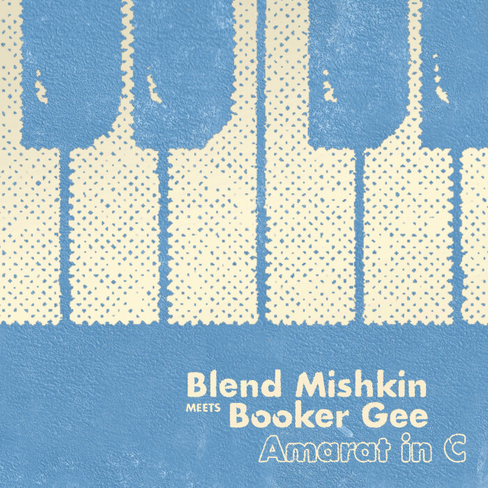 Blend Mishkin / Booker Gee - Amarat In C