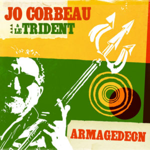 Jo Corbeau / Le Trident - Armagedeon