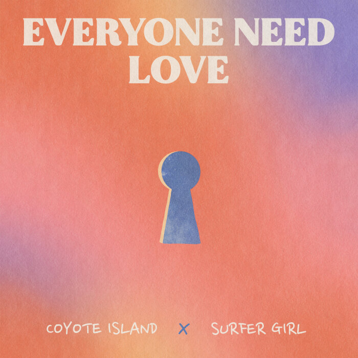 Coyote Island / Surfer Girl / Matisyahu - Everyone Need Love