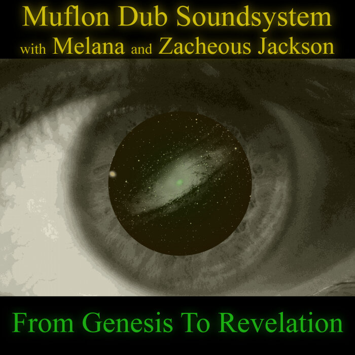 Muflon Dub Soundsystem Feat Melana / Zacheous Jackson - From Genesis To Revelation