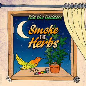 Nia the Goddess - Smoke The Herbs