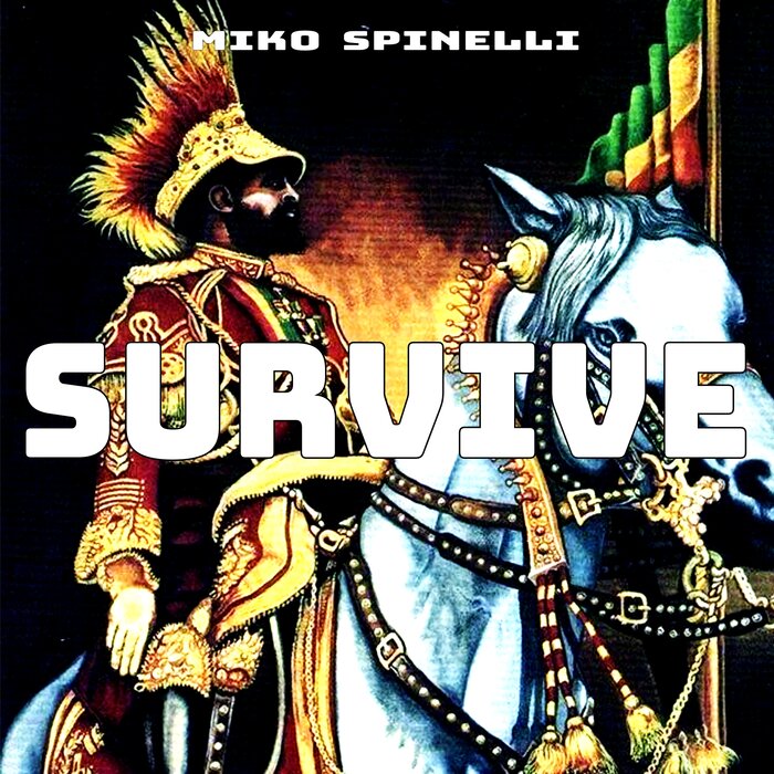 Miko Spinelli - Survive