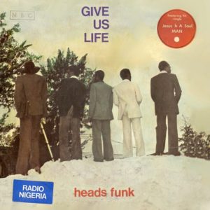 Heads Funk Band - Give Us Life