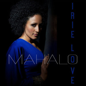 Irie Love - Mahalo