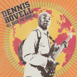 Dennis Bovell - All Over The World