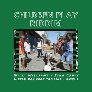 Taitu Records / Willi Williams / Little Roy / Icho Candy / Russ D / The Tamlins - Children Play Riddim
