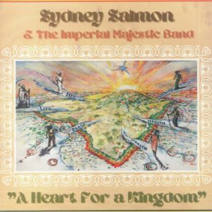 Sydney Salmon / The Imperial Majestic Band - A Heart For A Kingdom