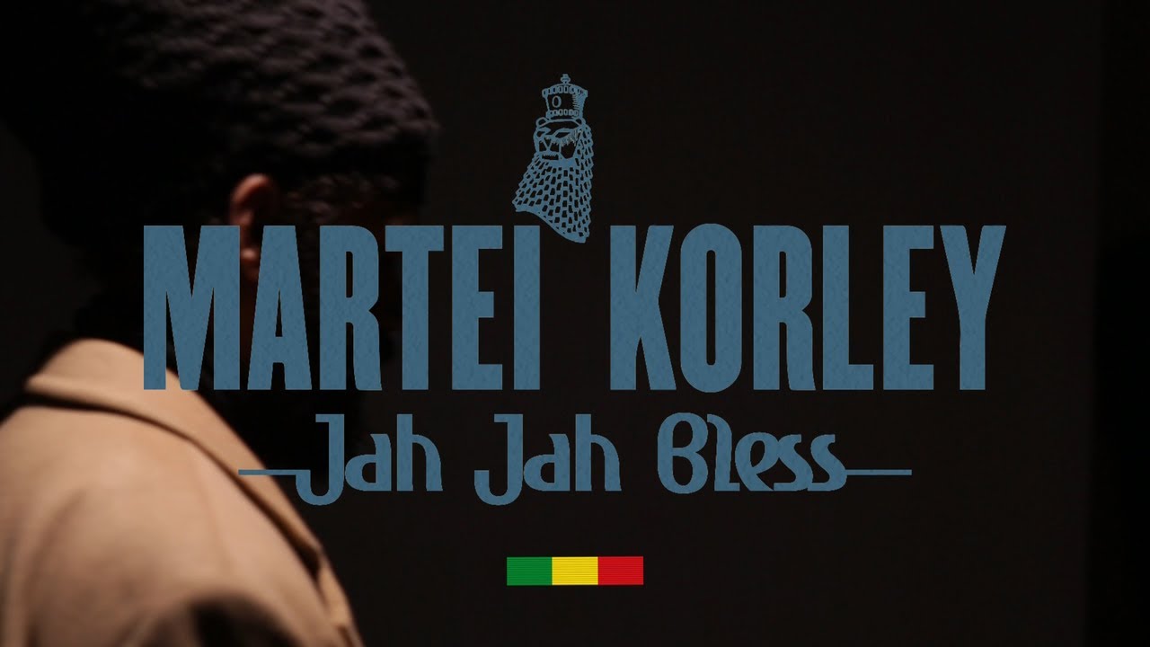 Video: Martei Korley - Jah Jah Bless [Yo Akim]
