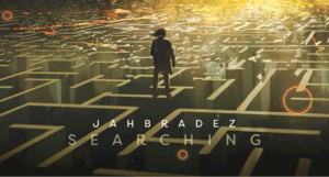 Lyrics: JahBradez - Searching [Peter “Kongz” Samaru]