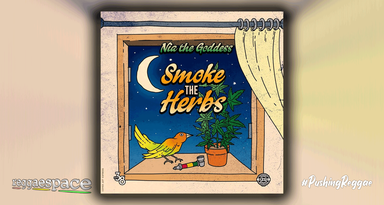 Audio: Nia The Goddess - Smoke The Herbs [Hits 38]