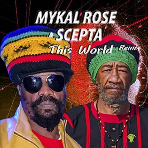Mykal Rose & Scepta - This World (Remix)