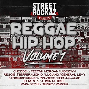 VARIOUS ARTISTS - Street Rockaz Family - Reggae Hip Hop, Vol. 1 (2023 Remastered)