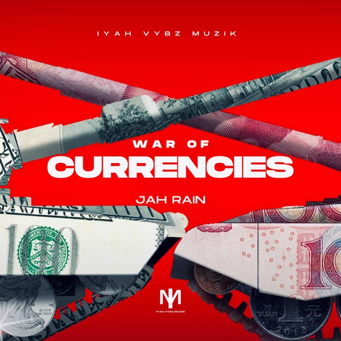 Jah Rain - War of Currencies