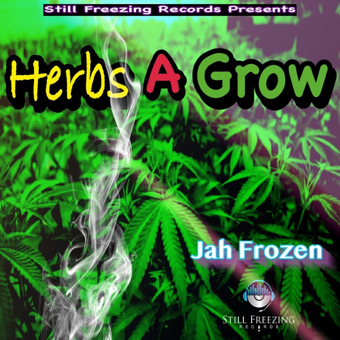 Jah Frozen & Still Freezing Records - Herbs a Grow