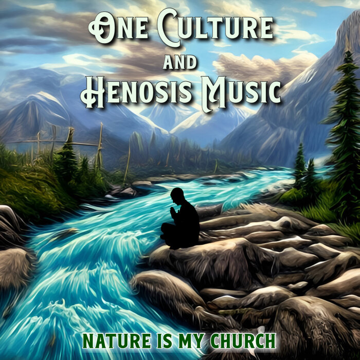 One Culture / Henosis Music - Nature Is My Church