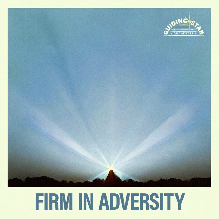 Guiding Star Orchestra - Firm In Adversity