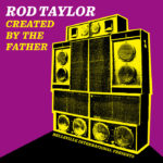 Rod Taylor - Created By The Father