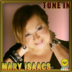 Mary Isaacs - Tune In