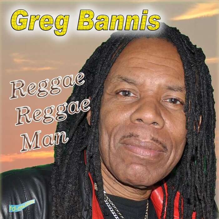 Greg Bannis - Reggae Reggae Man