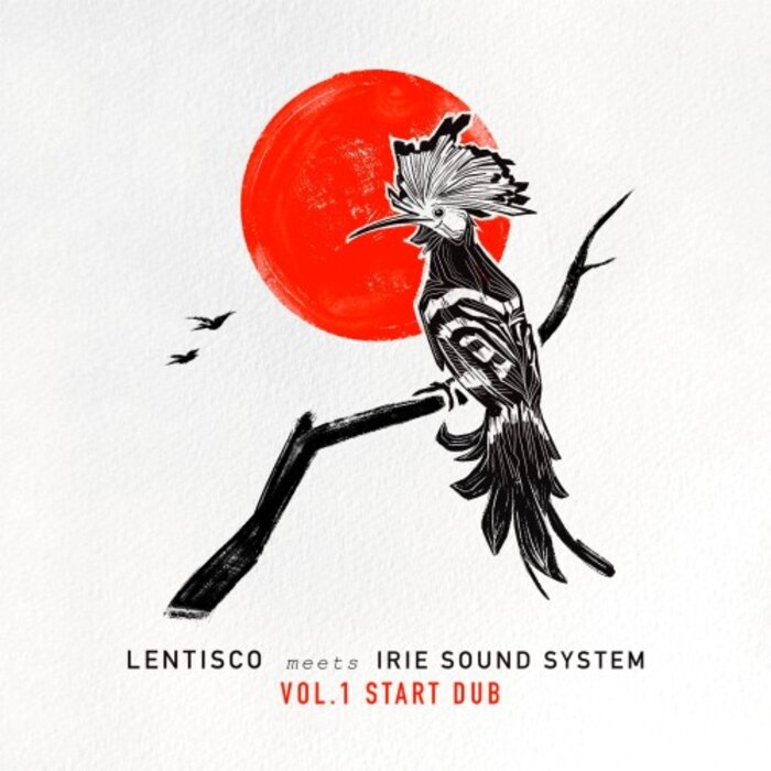 Lentisco / Irie Sound System - Start Dub Vol 1