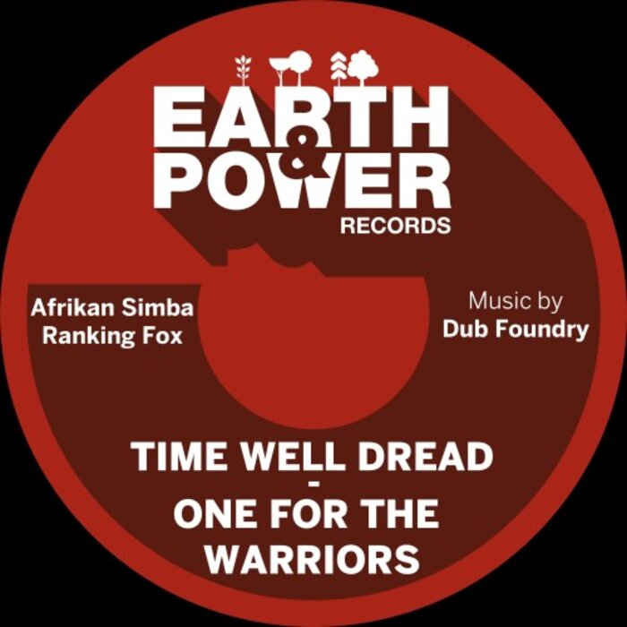 Afrikan Simba / Ranking Fox / Dub Foundry - Time Well Dread - One For The Warriors