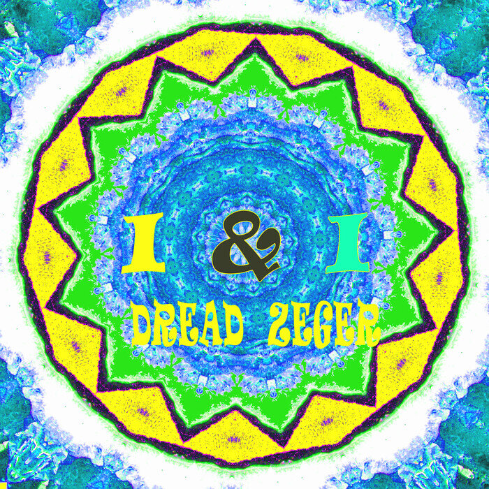 Dread Zeger - I & I