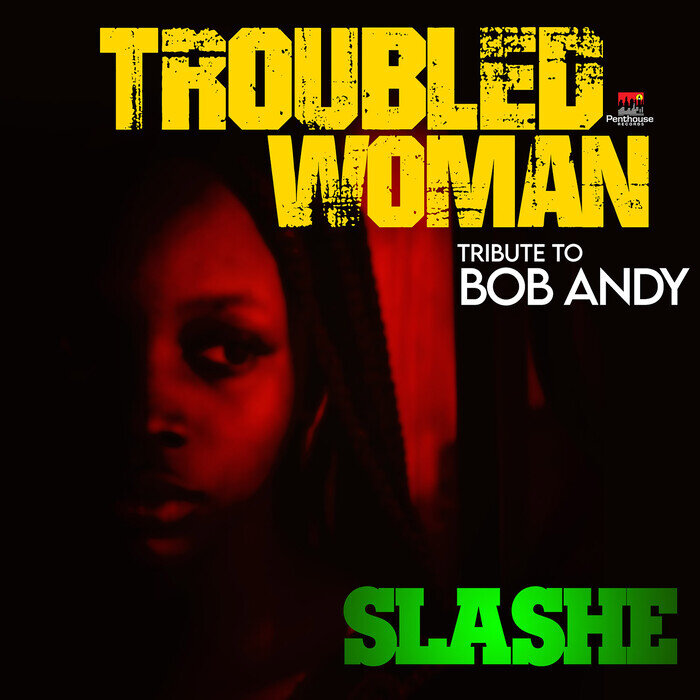Slashe - Troubled Woman