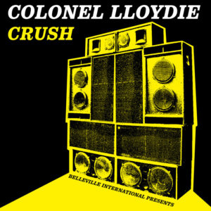 Colonel Lloydie - Crush