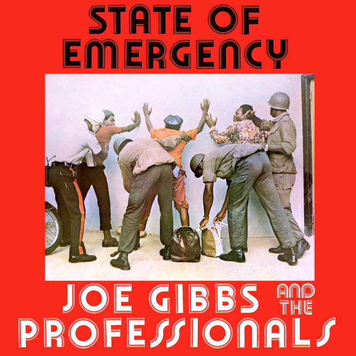 Joe Gibbs & The Professionals - State Of Emergency (Expanded Version)
