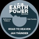Baltimores / Dub Foundry / Pidduck - Road To Heaven - Jah Thunder