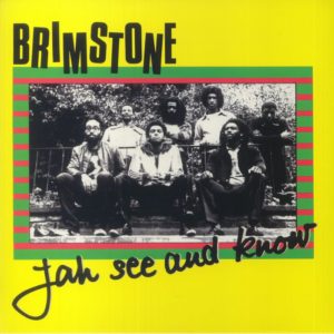 Brimstone - Jah See & Know (reissue)